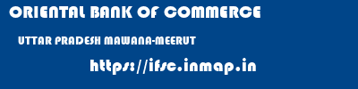 ORIENTAL BANK OF COMMERCE  UTTAR PRADESH MAWANA-MEERUT    ifsc code